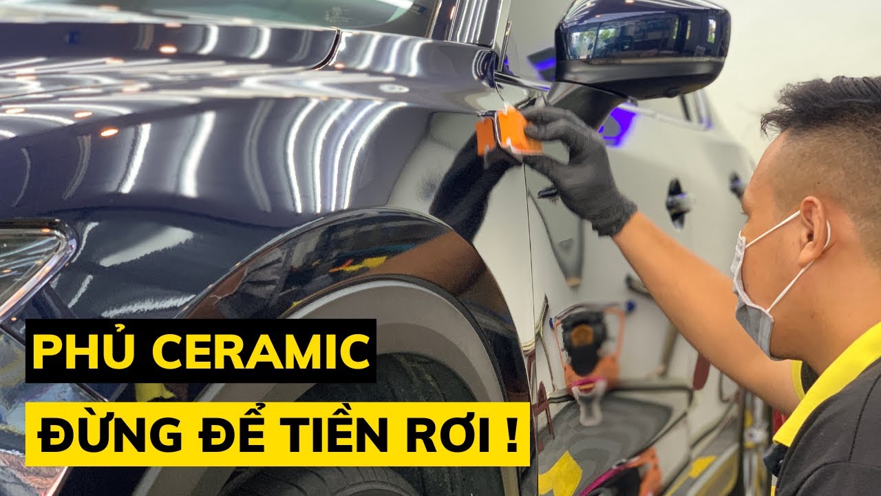 Phủ Ceramic Có Thật Sự Thần Thánh Như Lời Đồn?